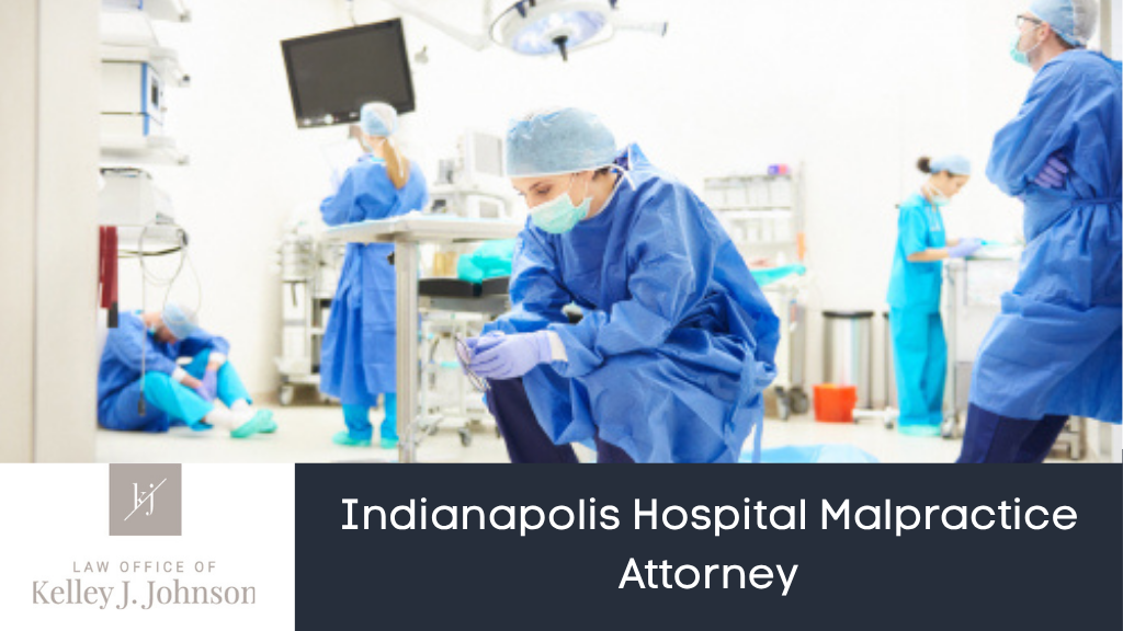 Indianapolis Hospital Malpractice Attorney